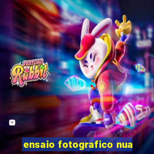 ensaio fotografico nua